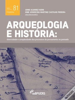 Capa do artigo Arqueologia E História: Diversidade E Complexidade Dos Processos De Povoamento No Passado