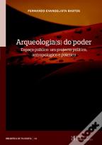 Arqueologia(s) do Poder