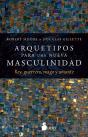 Arquetipos Para Una Nueva Masculinidad - Preview