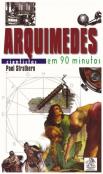 Arquimedes em 90 Minutos