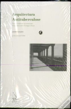 Capa do artigo Arquitectura Antituberculose - Trocas e Tráficos na Construção Terapêutica Entre Portugal e Suíça