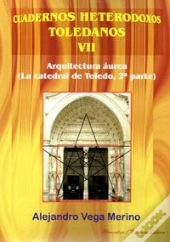 Arquitectura Aurea (La Catedral Detoledo, 2ª Parte) 