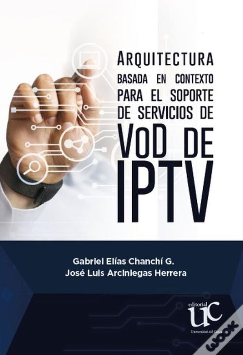 Arquitectura Basada En Contexto Para El Soporte De Servicios De Vod De