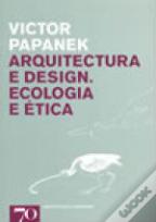 Arquitectura e Design. Ecologia e Ética