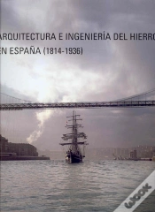 Capa do artigo Arquitectura E Ingenier¡A Del Hierro En España, 1815-1936