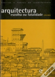 Capa do artigo Arquitectura: Escolha ou Fatalidade