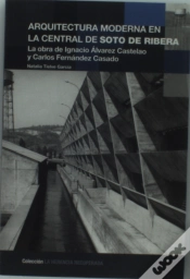 Capa do artigo Arquitectura Moderna En La Central De Soto De Ribera