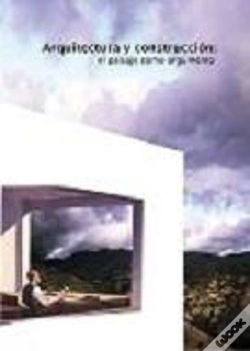Capa do artigo Arquitectura Y Contrucción:El Paisaje Como Argumento
