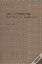 Arquitectura(s) - Teoria e Desenho, Investigação e Projecto