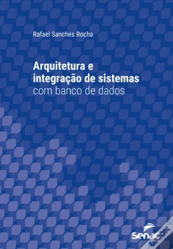 Capa do artigo Arquitetura E Integração De Sistemas Com Banco De Dados