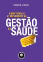 Arquitetura e Planejamento na Gestão da Saúde - Preview