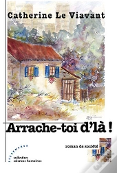 Arrache-Toi D'Là !