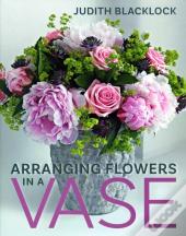 Arranging Flowers In A Vase