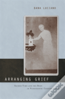 Arranging Grief