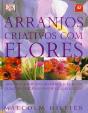 Arranjos Criativos com Flores - Preview