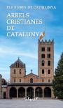Arrels Cristianes De Catalunya