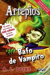 Arrepios - Bafo de Vampiro 