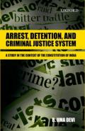 Arrest, Detention, And Criminal Justice System