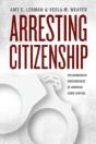 Arresting Citizenship - Preview
