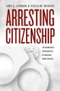 Arresting Citizenship - Preview