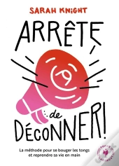 Arrête De Déconner