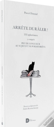 Capa do artigo Arrete De Raler : 333 Aphorismes Y Compris Peu De Longueur Au Sujet D Une Forme Breve