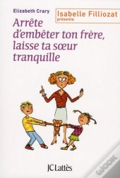 Arrete D'Embeter Ton Frere ! Et Toi, Laisse Ta Soeur Tranquille !