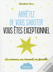 Capa do artigo Arreter De Vous Saboter, Vous Etes Exceptionnel !