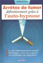 Arretez De Fumer Definitivement Grace A L'Auto-Hypnose - Preview