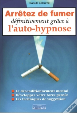 Capa do artigo Arretez De Fumer Definitivement Grace A L'Auto-Hypnose