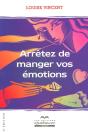 Arretez De Manger Vos Emotions (3e Edition) - Preview