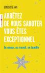 Arrêtez De Vous Saboter, Vous Êtes Exceptionnel - Preview