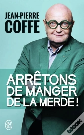 Arrêtons De Manger De La Merde !