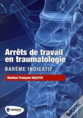 Arrêts De Travail En Traumatologie ; Barême Indicatif