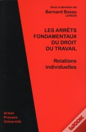 Arrêts Fondamentaux Du Droit Du Travail