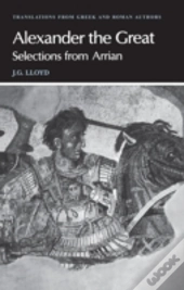 Arrian: Alexander The Great