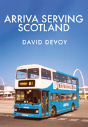 Arriva Serving Scotland - Preview
