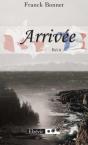 Arrivée - Preview