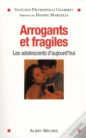 Arrogants Et Fragiles ; Les Adolescents D'Aujourd'Hui