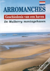 Capa do artigo Arromanches, Geschiedenis Van Een Haven