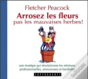 Capa do artigo Arrosez Les Fleurs, Pas Les Mauvaises Herbes !