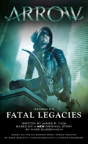 Arrow: Fatal Legacies - Preview