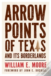 Capa do artigo Arrow Points Of Texas And Its Borderlands