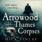 Arrowood And The Thames Corpses - Preview