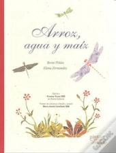 Arroz, Agua Y Maíz