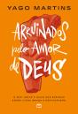 Arruinados Pelo Amor De Deus - Preview