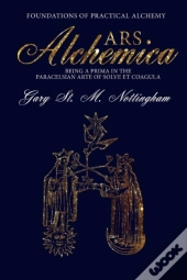 Ars Alchemica - Foundations Of Practical Alchemy