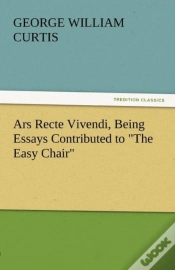 Capa do artigo Ars Recte Vivendi, Being Essays Contributed To "The Easy Chair"