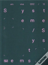 Ars Viva 2012/13. Systeme/Systems /Anglais/Allemand