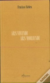 Ars Vivendi Ars Moriendi